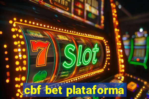 cbf bet plataforma