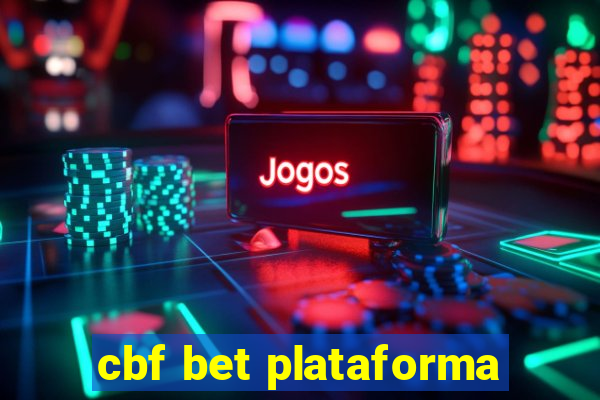 cbf bet plataforma