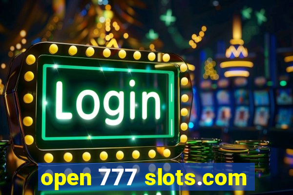 open 777 slots.com