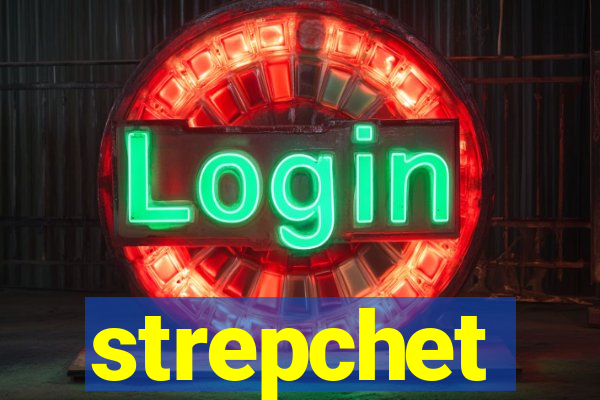 strepchet