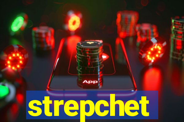 strepchet