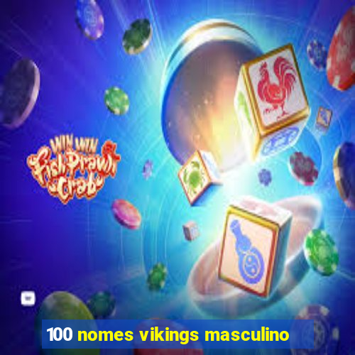 100 nomes vikings masculino