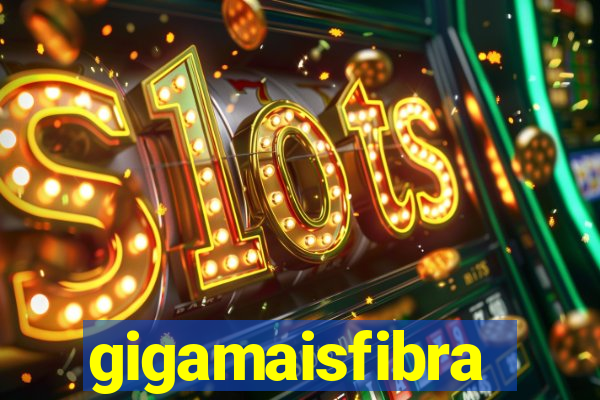 gigamaisfibra