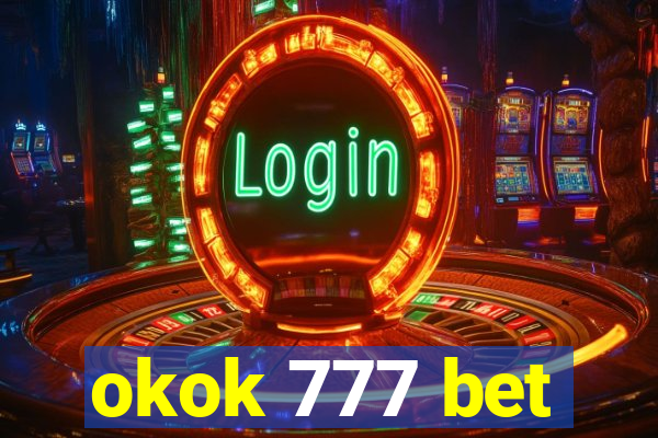 okok 777 bet