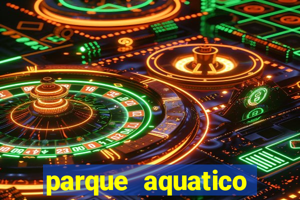 parque aquatico aguas claras feira de santana bahia