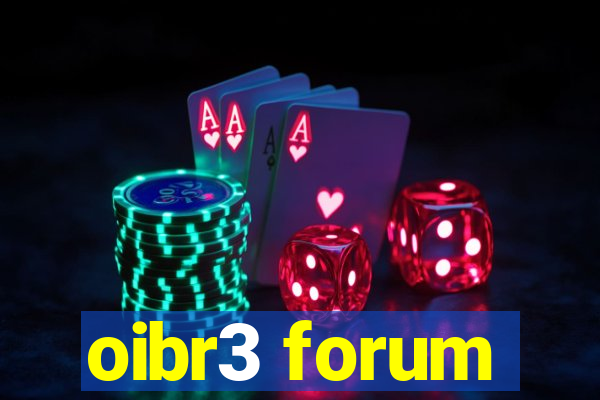 oibr3 forum