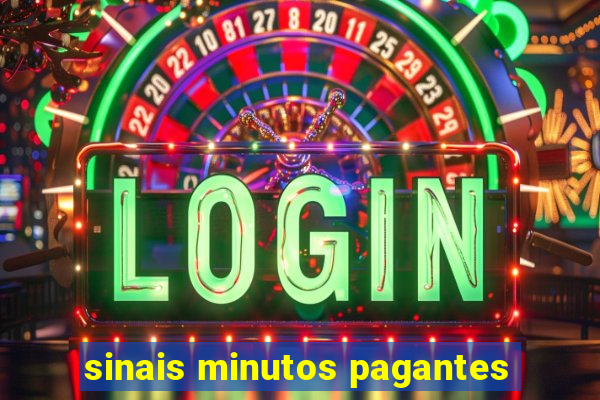 sinais minutos pagantes