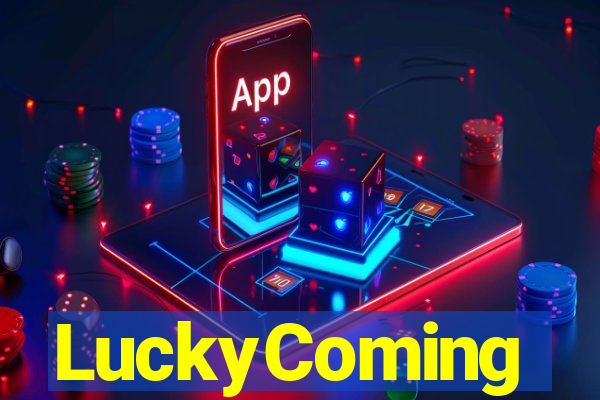 LuckyComing