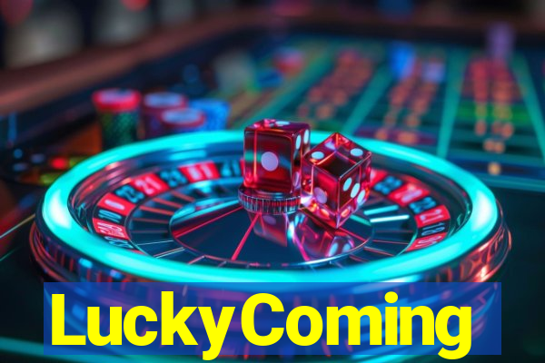 LuckyComing