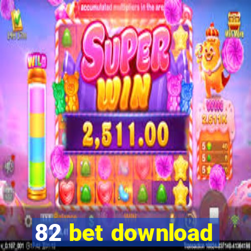 82 bet download