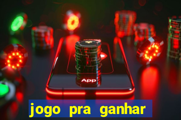 jogo pra ganhar dinheiro sem depositar