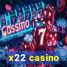 x22 casino