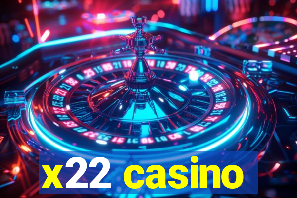 x22 casino