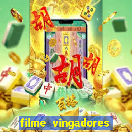 filme vingadores ultimato completo dublado gratis