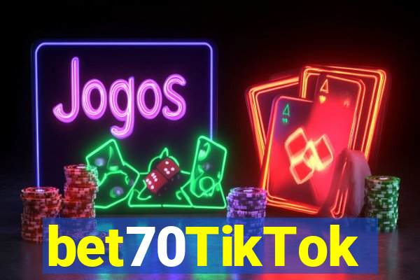 bet70TikTok