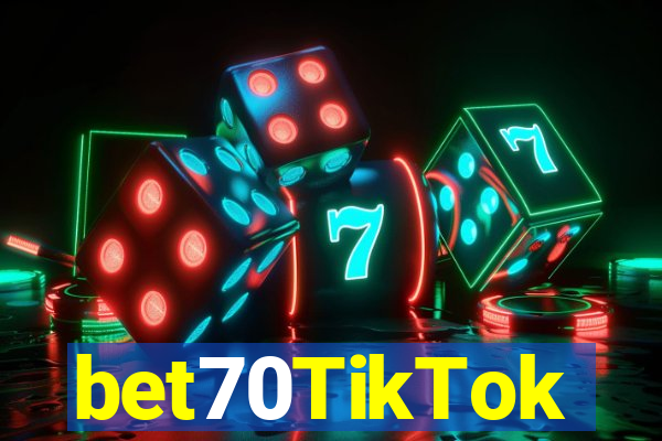 bet70TikTok