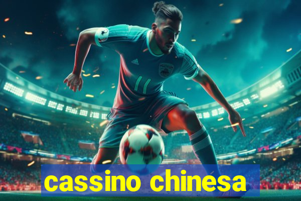 cassino chinesa