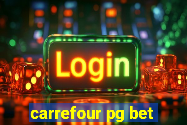 carrefour pg bet