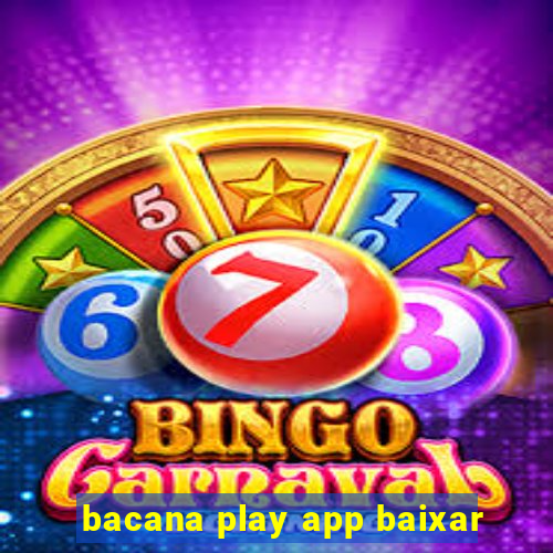 bacana play app baixar