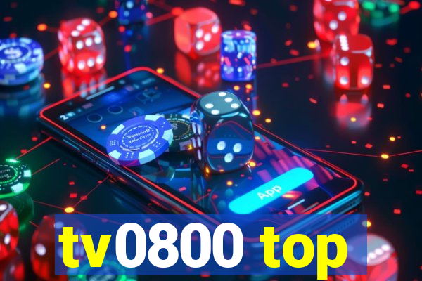 tv0800 top