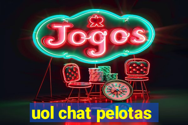 uol chat pelotas