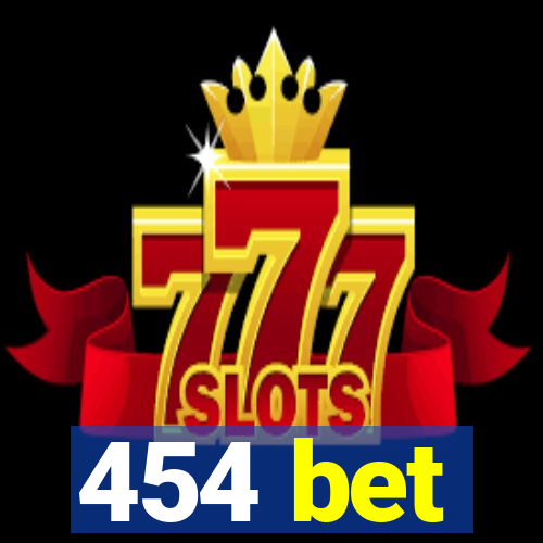 454 bet