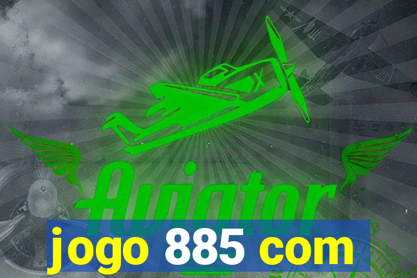 jogo 885 com