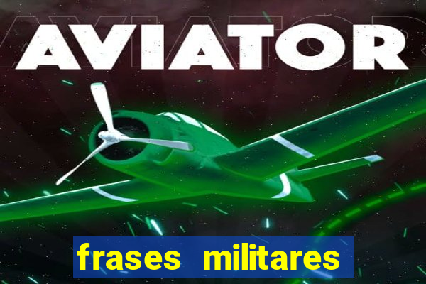 frases militares para status