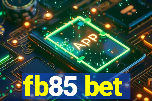 fb85 bet