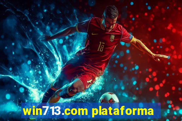 win713.com plataforma