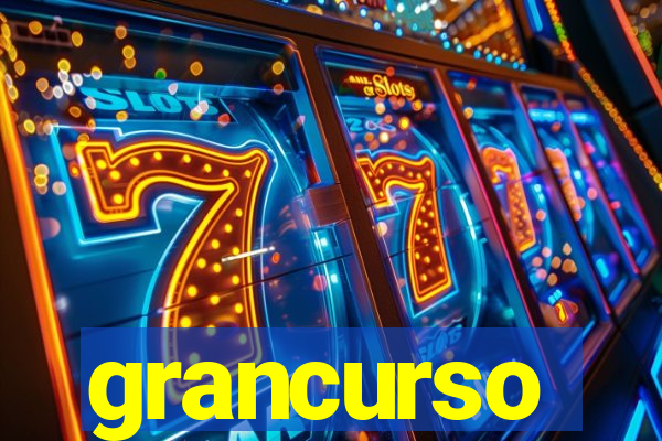 grancurso