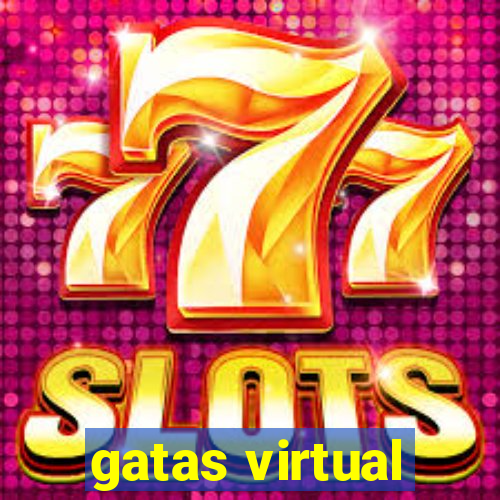 gatas virtual