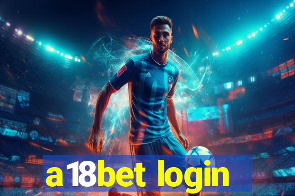 a18bet login