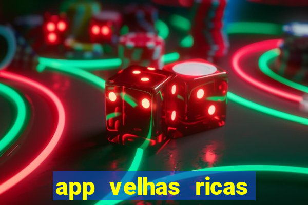 app velhas ricas do pix