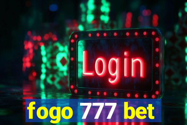 fogo 777 bet