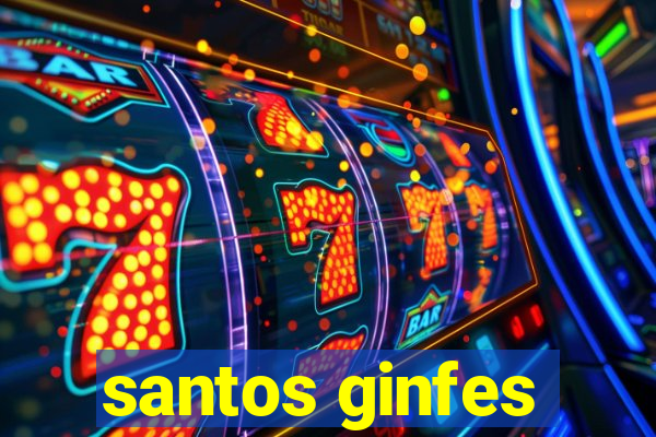 santos ginfes