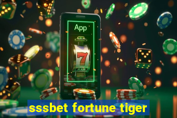 sssbet fortune tiger