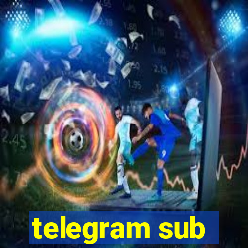 telegram sub