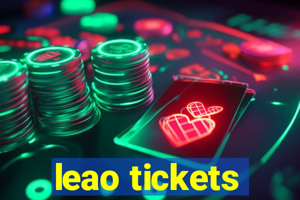 leao tickets