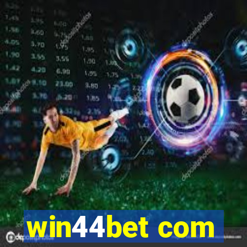 win44bet com