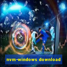 nvm-windows download