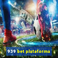 939 bet plataforma