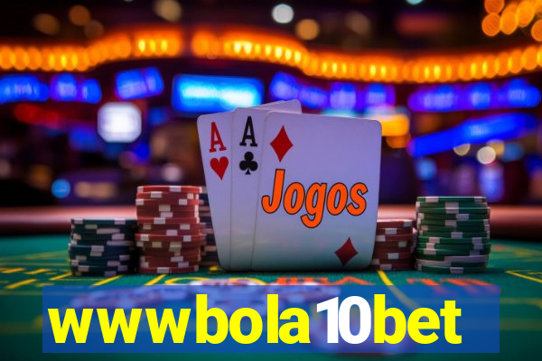 wwwbola10bet