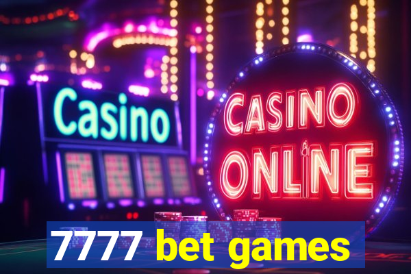 7777 bet games