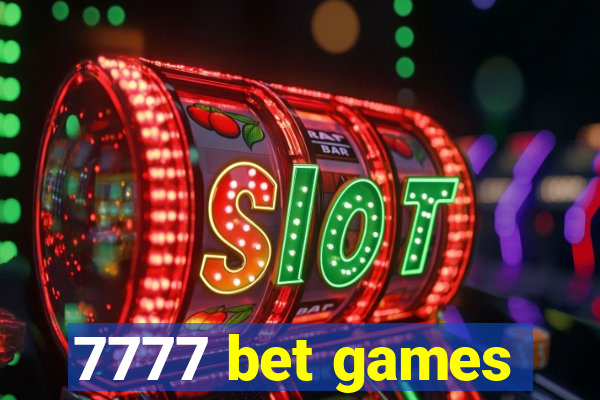 7777 bet games