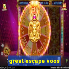 great escape voos