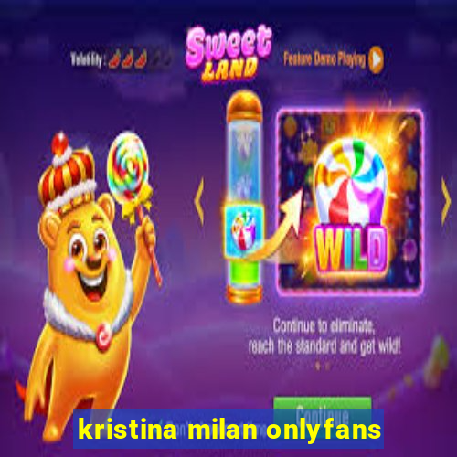 kristina milan onlyfans