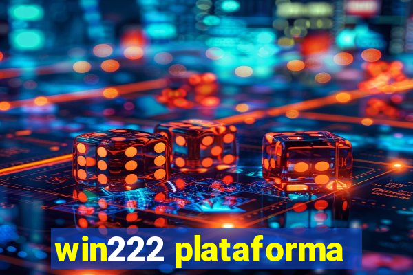 win222 plataforma