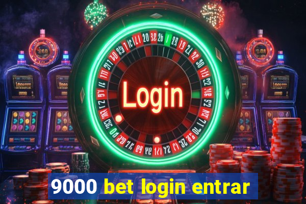 9000 bet login entrar