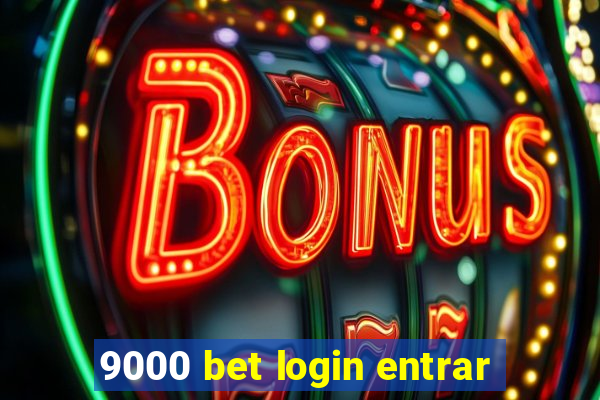 9000 bet login entrar